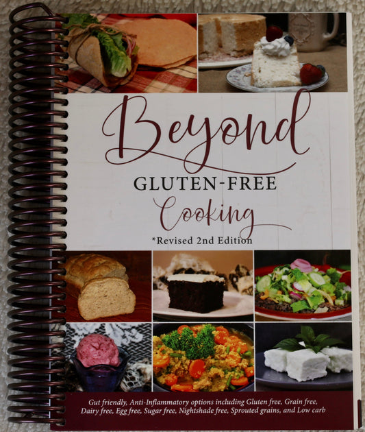 Beyond Gluten-Free Cooking Cookbook - Revised 2nd Edition